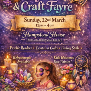 🔮 Psychic & Craft Fayre – Hampstead House, Birmingham 🔮